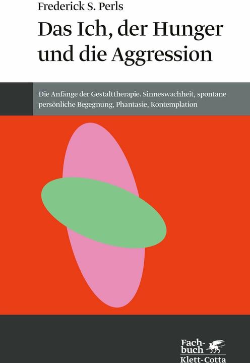Produktbild Das Ich, der Hunger und die Aggression (Deutsch, Frederick S. Perls, 2000)
