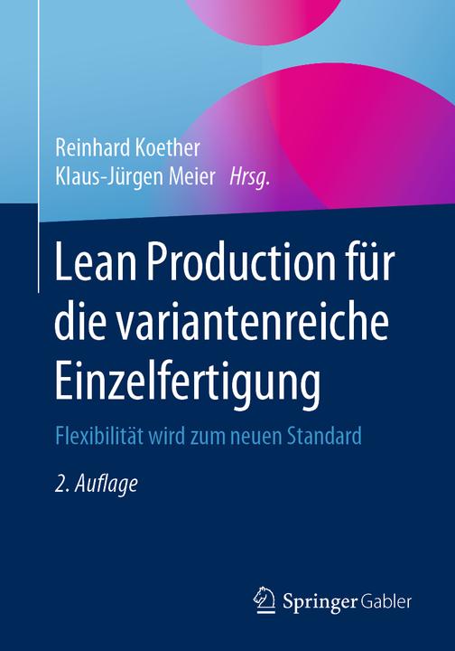 Immagine prodotto Lean Production für die variantenreiche Einzelfertigung (Tedesco, Klaus-Jürgen Meier, Reinhard Koether, 2020)