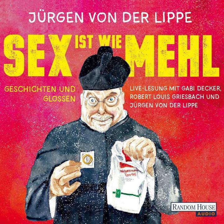 Image du produit Le sexe est comme la farine (Jürgen Lippe, Gabi Decker, Jürgen von der Lippe, Allemand)