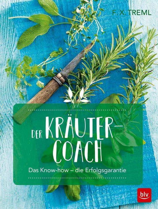 Produktbild Der Kräuter-Coach (Deutsch, Franz-Xaver Treml, 2017)