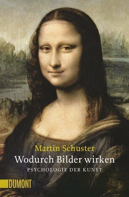 Immagine prodotto Wodurch Bilder wirken. Psychologie der Kunst (NA) (Tedesco, Martin Schuster, 2017)