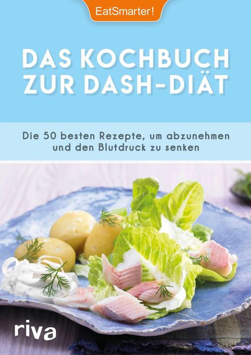 Actual product image Das Kochbuch zur DASH-Diät (German, EatSmarter! Katrin Koelle, 2017)