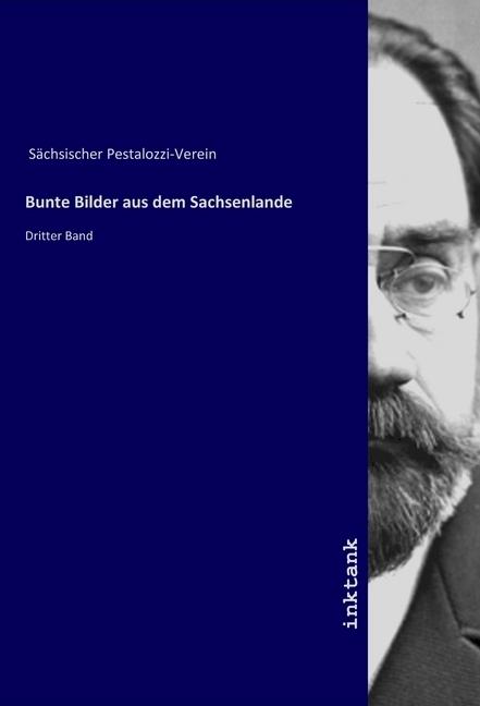 Produktbild Bunte Bilder aus dem Sachsenlande (Sächsischer Pestalozzi-Verein, 2019)
