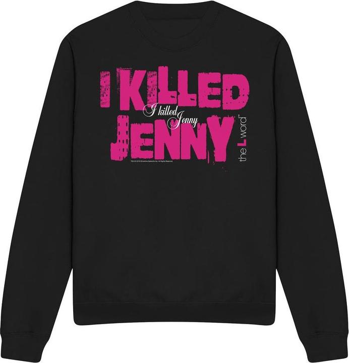 The L Word I Killed Jenny Sweatshirt