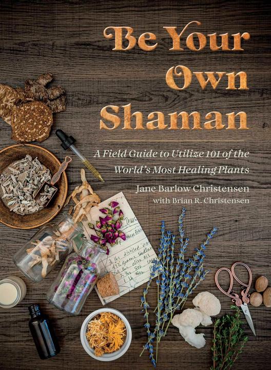 Produktbild Be Your Own Shaman (Englisch, Brian R. Christensen, Jane Barlow Christensen, 2024)
