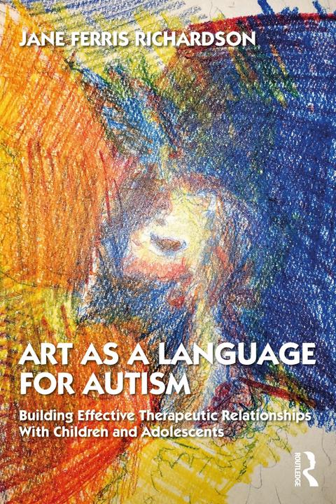 Produktbild Art As a Language for Autism (Englisch, Jane Ferris Richardson, 2022)