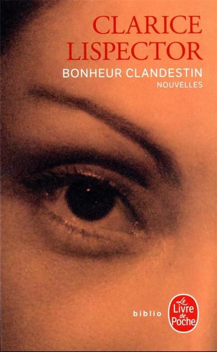Image du produit Bonheur clandestin (Français, Lispector Clarice, 2022)