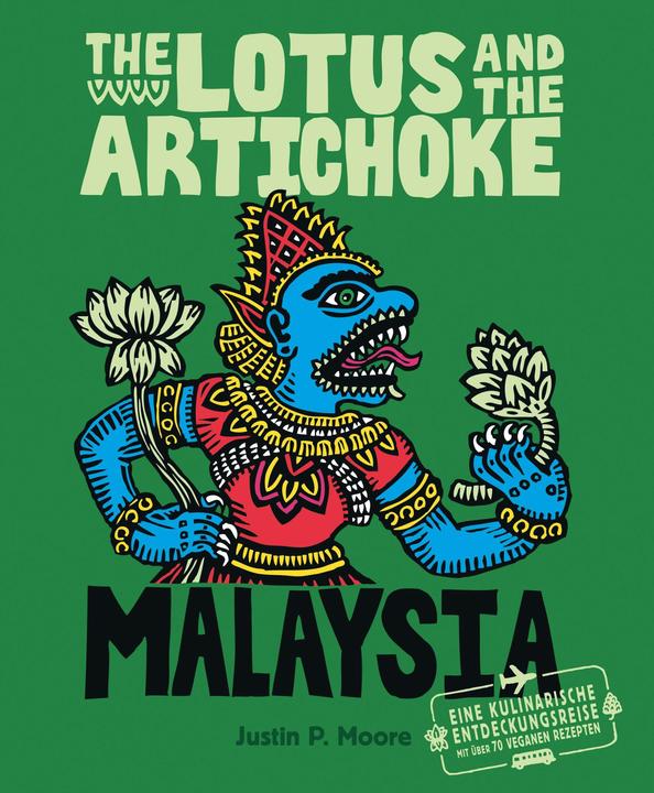 Produktbild The Lotus and the Artichoke - Malaysia (Deutsch, Justin P. Moore, 2016)