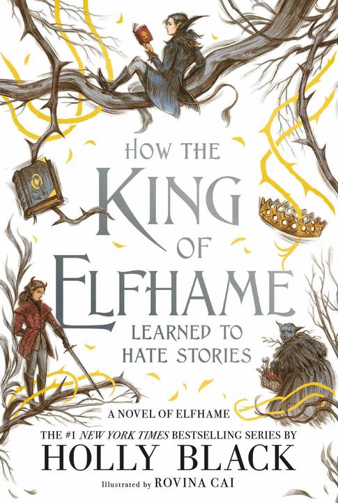 Immagine prodotto How the King of Elfhame Learned to Hate Stories (Inglese, Agrifoglio Nero, Rovina Cai, 2024)