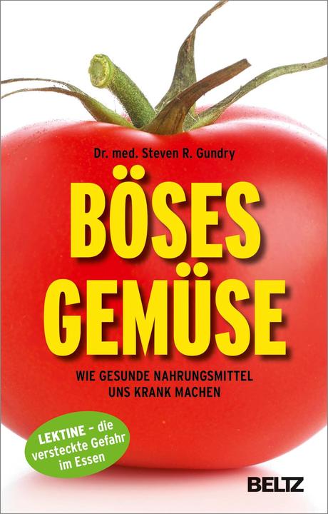 Produktbild Böses Gemüse (Deutsch, Steven R. Gundry, Wolfgang Seidel, 2018)
