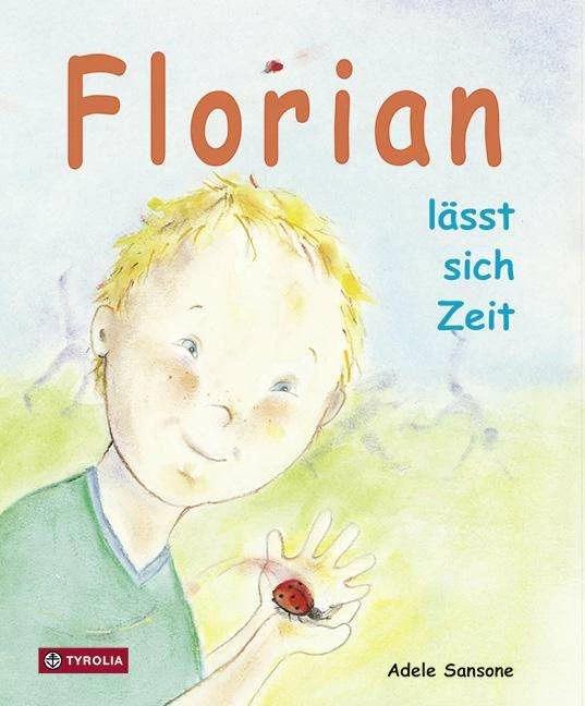 Immagine prodotto Florian lässt sich Zeit (Tedesco, Adele Sansone, 2012)