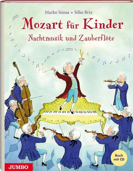Produktbild Mozart für Kinder. Nachtmusik und Zauberflöte (Deutsch, Marko Simsa, 2013)