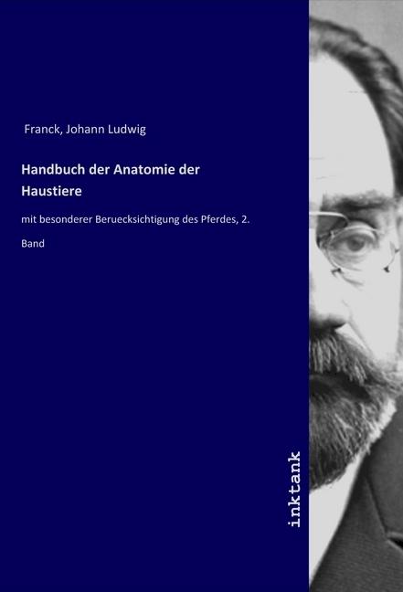 Actual product image Handbuch der Anatomie der Haustiere (German, Johann Ludwig Franck, 2019)