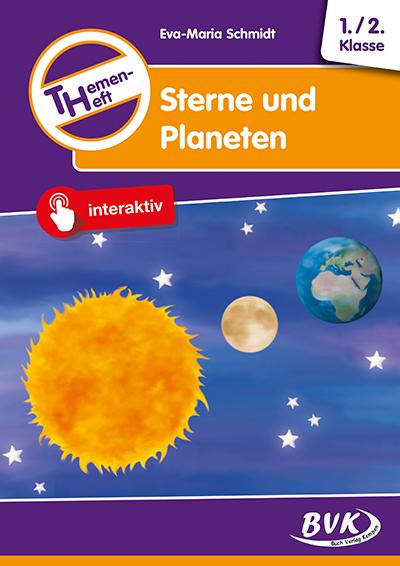 Produktbild Themenheft Sterne und Planeten 1./2. Klasse (Deutsch, Eva-Maria Schmidt, Sonja Thoenes, 2011)