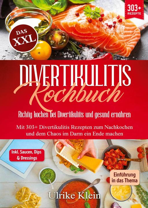 Actual product image Das XXL Divertikulitis Kochbuch Richtig kochen bei Divertikulitis und gesund ernhren (German, Ulrike Klein, 2024)