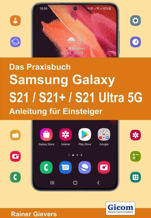 Immagine prodotto Das Praxisbuch Samsung Galaxy S21 / S21+ / S21 Ultra 5G - Anleitung für Einsteiger (Tedesco, Giganti Pioggia, 2021)