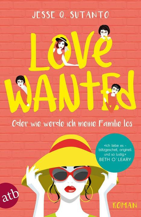 Image du produit Love wanted - Oder wie werde ich meine Familie los (Allemand, Jesse Q. Sutanto, 2021)