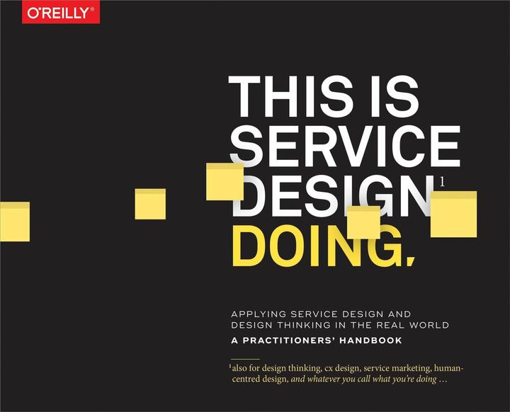 Actual product image This is Service Design Doing (English, Marc Stickthorn, Markus Edgar Hormess, Jacob tailor, Adam Lawrence, 2018)