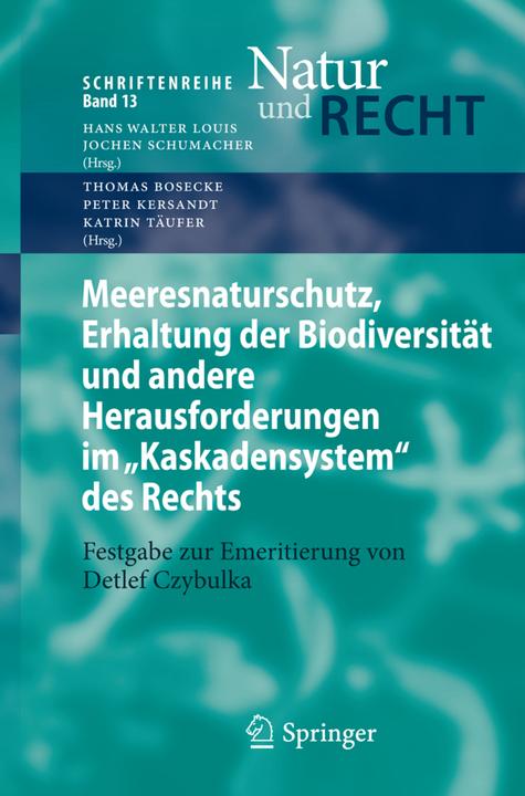 Image du produit Meeresnaturschutz, Erhaltung der Biodiversität und andere Herausforderungen im 'Kaskadensystem' des (Katrin Baptiste, Thomas Bosecke, Peter Kersandt, 2012)