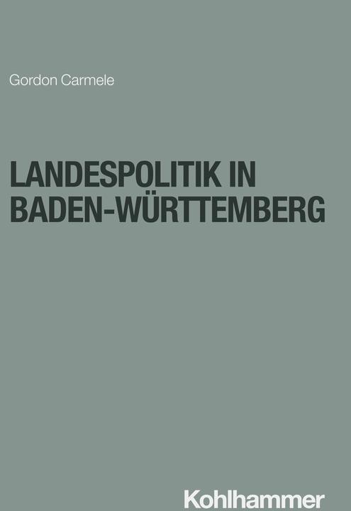 Produktbild Carmele:Landespolitik in Baden-Württemb (Deutsch, Gordon Carmele, Siegfried Frech, Philipp Salamon-Menger, Helmar Schöne, 2024)