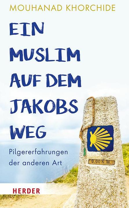 Produktbild Ein Muslim auf dem Jakobsweg (Deutsch, Mouhanad Khorchide, 2024)