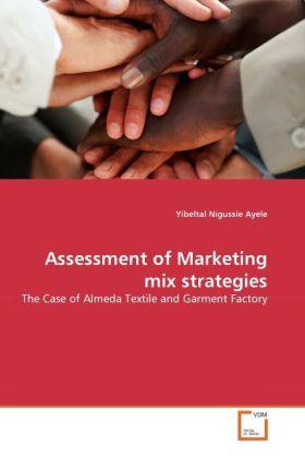 Produktbild Assessment of Marketing mix strategies (Yibeltal Nigussie Ayele, 2010)