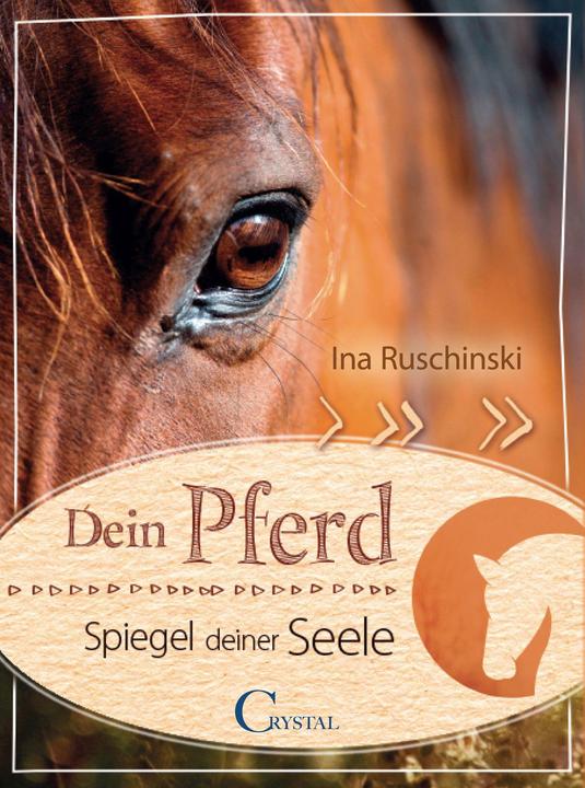 Immagine prodotto Dein Pferd - Spiegel deiner Seele (Tedesco, Ina Ruschinski, 2024)