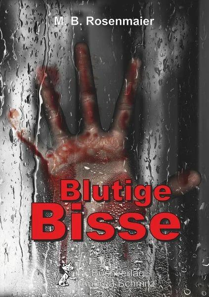 Blutige Bisse (Deutsch, M. B Rosenmaier, 2022)