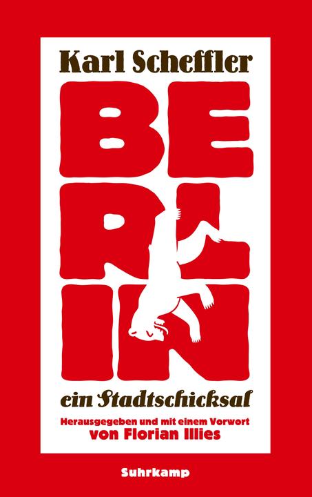 Berlin – ein Stadtschicksal (Deutsch, Karl Scheffler, 2015)