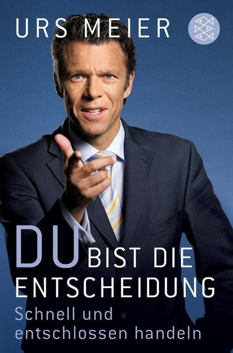 Produktbild Du bist die Entscheidung (Deutsch, Urs Meier, 2010)