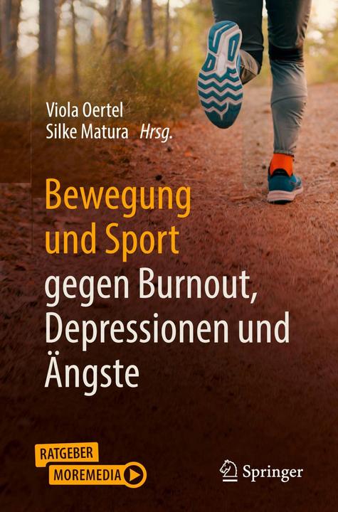 Image du produit Bewegung und Sport gegen Burnout, Depressionen und Ängste (Allemand, Viola Oertel, Silke Matura, 2023)