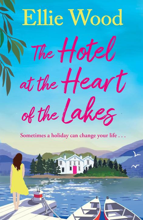 Produktbild The Hotel at the Heart of the Lakes (Englisch, Ellie Wood, 2025)
