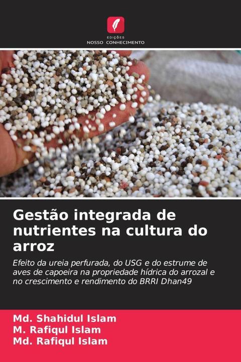 Actual product image Gestão integrada de nutrientes na cultura do arroz (Md Shahidul Islam, Md Rafiqul Islam, M. Rafiqul Islam, 2024)