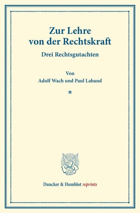 Actual product image Zur Lehre von der Rechtskraft. (German, Adolf Wach, Paul Laband, 2014)