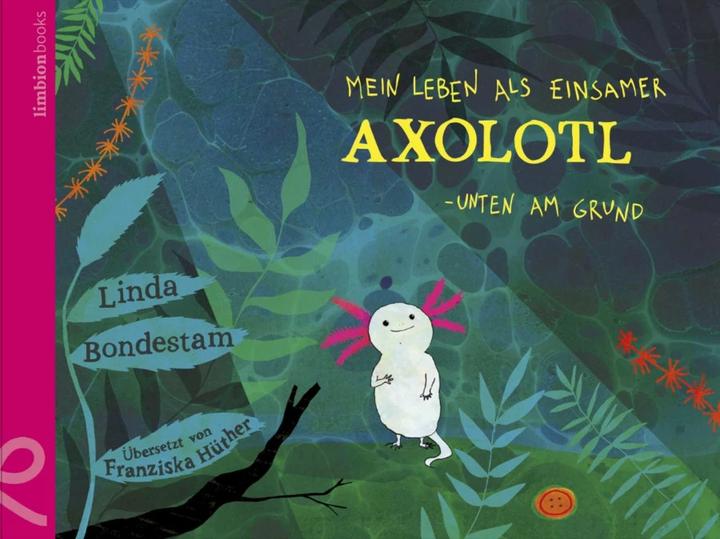 Immagine prodotto Mein Leben als einsamer Axolotl (Tedesco, Linda Bondestam, 2023)