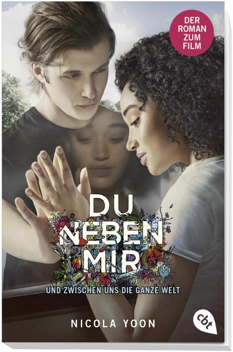 Produktbild Du neben mir und zwischen uns die ganze Welt (Deutsch, Nicola Yoon, 2017)