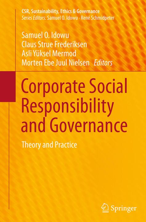 Actual product image Corporate Social Responsibility and Governance (English, Samuel O. Idowu, Asli Yüksel Mermod, Morten Ebe Juul Nielsen, Claus Strue Frederiksen, 2016)