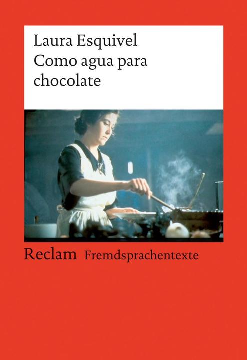 Actual product image Como agua para chocolate (German, Laura Esquivel, 2008)