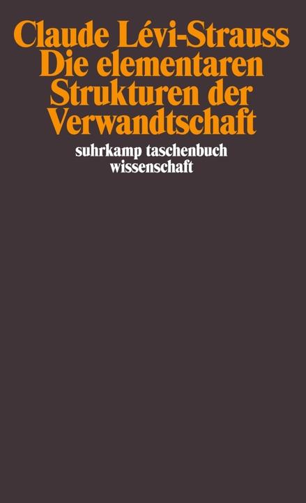 Produktbild Die elementaren Strukturen der Verwandtschaft (Deutsch, Claude Lévi-Strauss, 1992)