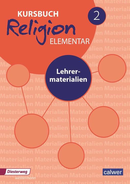 Produktbild Kursbuch Religion Elementar 2 - Neuausgabe (Deutsch, Wolfram Eilerts, Heinz-Dieter Kübler, 2021)