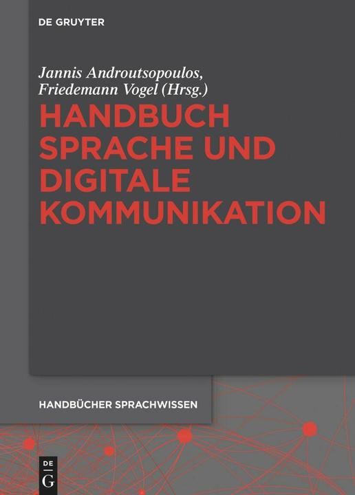 Produktbild Language and digital communication (Deutsch, Friedemann Vogel, Jannis Androutsopoulos, 2024)