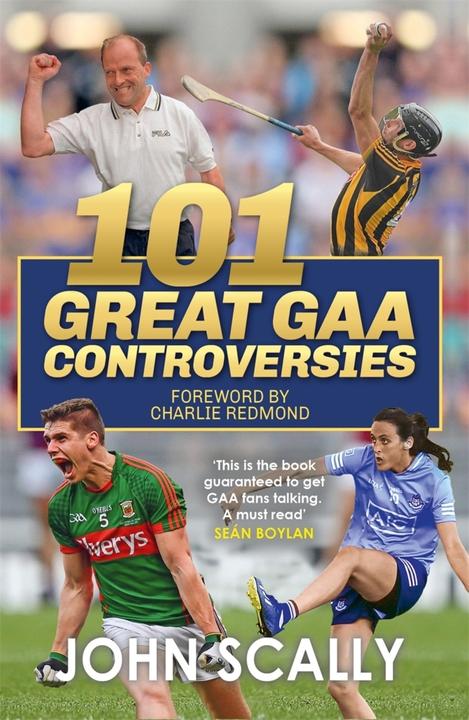 Image du produit 101 Great GAA Controversies (Anglais, John Scally, 2023)