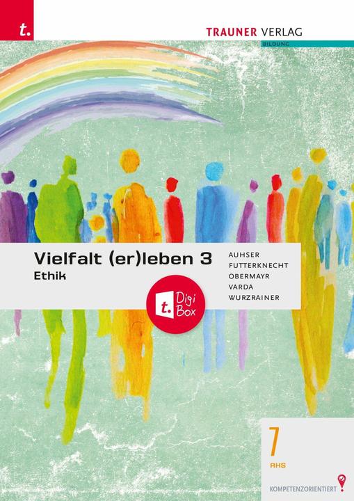 Produktbild Vielfalt (er)leben 3 - Ethik 7 AHS + TRAUNER-DigiBox (Deutsch, Futterknecht, Wurzrainer, Varda, Auhser, Obermayr, 2023)