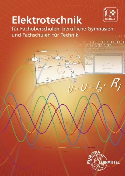 Produktbild Elektrotechnik für Fachoberschulen, berufliche Gymnasien und Fachschulen (Deutsch, Michael Schmitt, 2018)