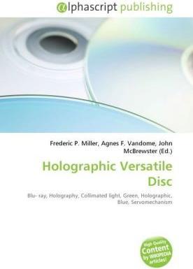 Actual product image Holographic Versatile Disc (John McBrewster, Frederic P. Miller, Agnes F. Vandome, 2010)