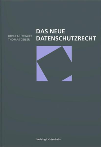 Actual product image Das neue Datenschutzrecht (German, Ursula Uttinger, Thomas Geiser, 2023)