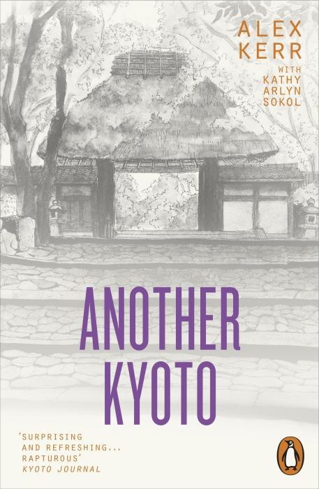 Image du produit Another Kyoto (Anglais, Alex Kerr, Kathy Arlyn Sokol, 2018)