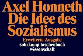 Produktbild Die Idee des Sozialismus (Deutsch, Axel Honneth, 2017)