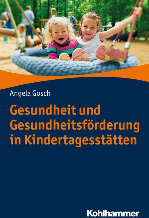 Immagine prodotto Gesundheit und Gesundheitsförderung im Kindergarten (Tedesco, Angela Gosch, 2019)