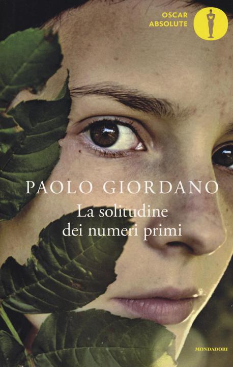 Produktbild La solitudine dei numeri primi (Italienisch, Paolo Giordano, 2016)